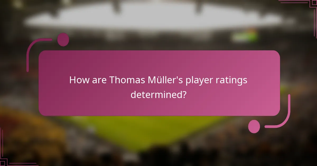 ¿Cómo se determinan las calificaciones de los jugadores de Thomas Müller?