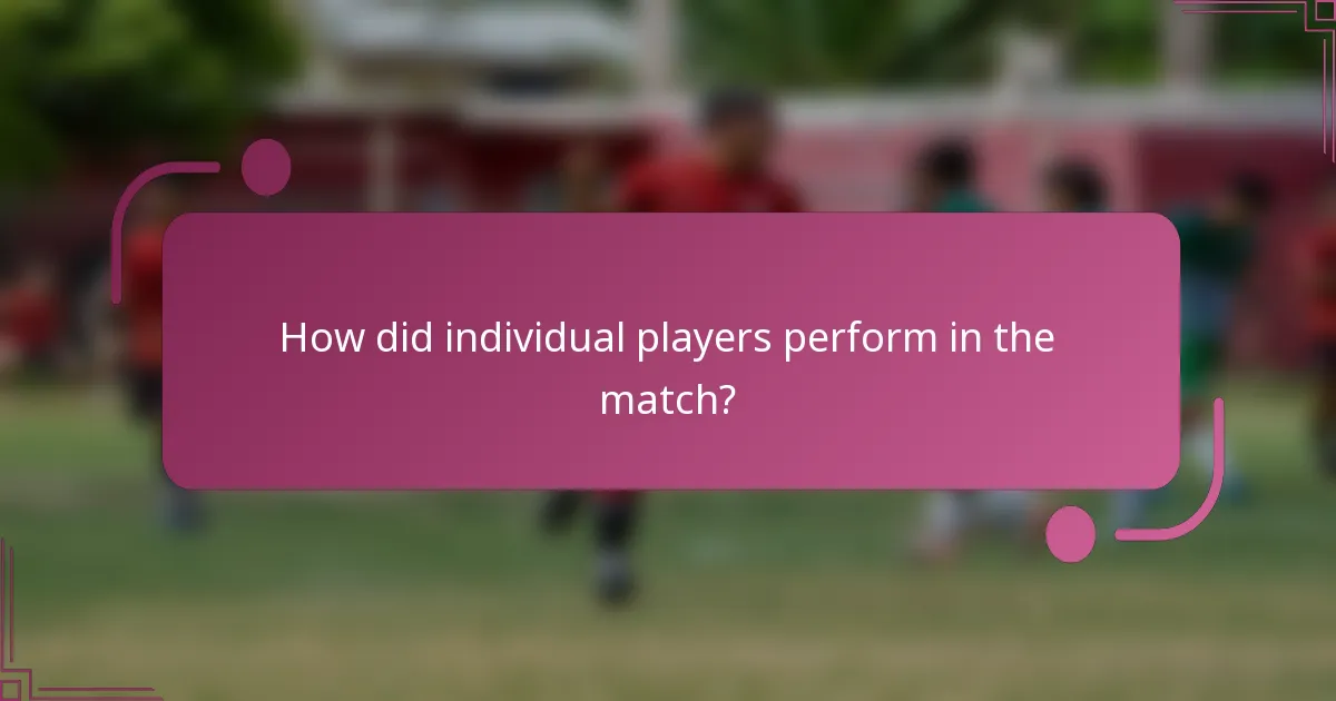 ¿Cómo se desempeñaron los jugadores individuales en el partido?