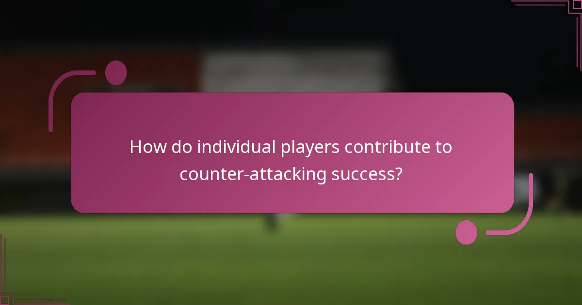 ¿Cómo contribuyen los jugadores individuales al éxito del contraataque?