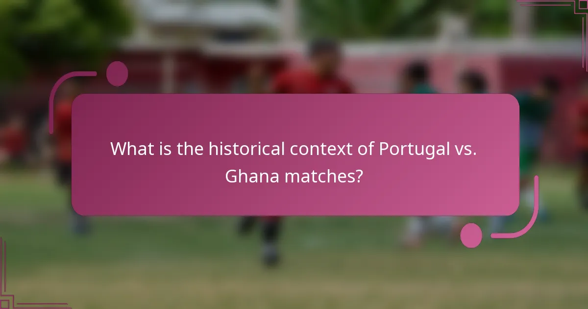 ¿Cuál es el contexto histórico de los partidos entre Portugal y Ghana?