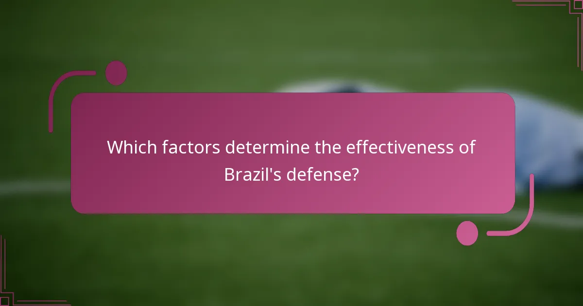 ¿Qué factores determinan la efectividad de la defensa de Brasil?
