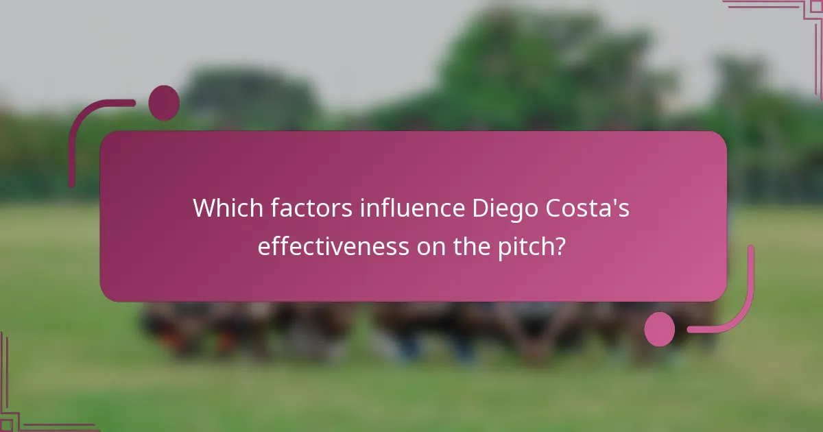 ¿Qué factores influyen en la efectividad de Diego Costa en el campo?